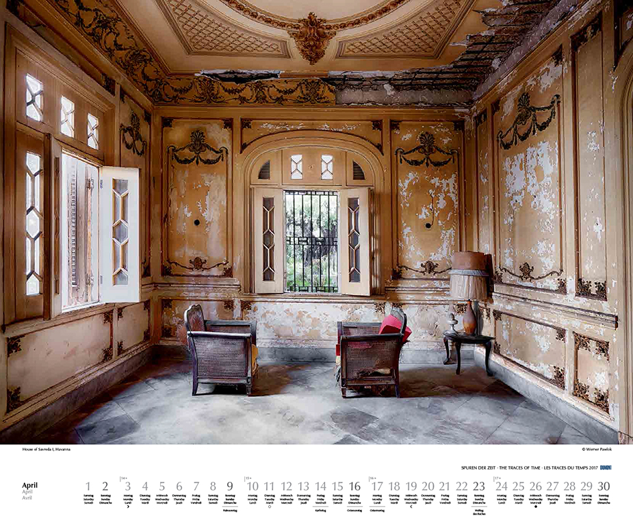 April 2017 Spuren der Zeit; Dumont Kalender; Werner Pawlok; Cuba; Kuba April 2017 Spuren der Zeit; Dumont Kalender; Werner Pawlok; Cuba; Kuba